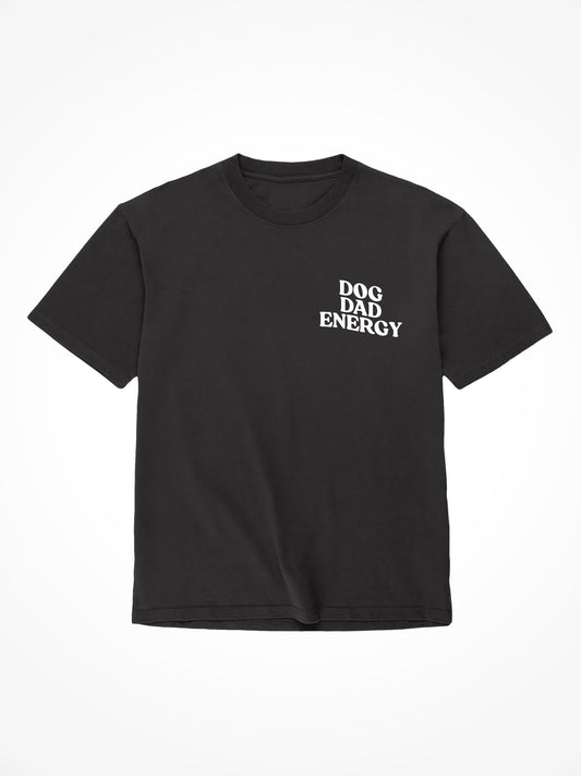 Dog Dad Energy - Tee Shirt