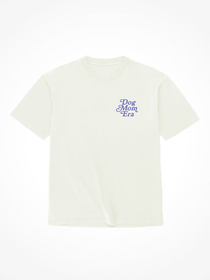 Dog Mom Era - Tee Shirt