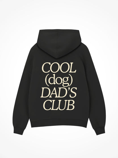 Cool Dog Dad's Club Hoodie
