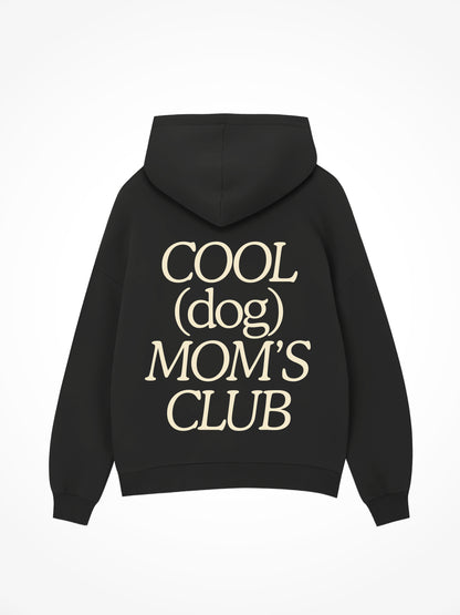 Cool Dog Mom's Club - Hoodie