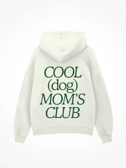 Cool Dog Mom's Club - Hoodie