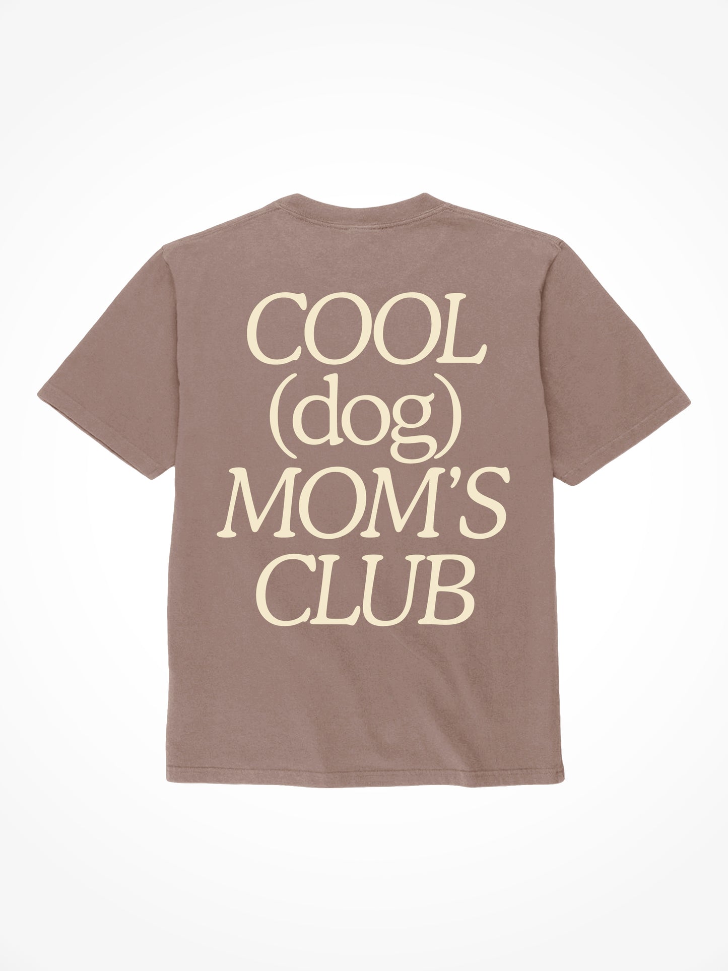 Cool Dog Mom's Club - Tee Shirt
