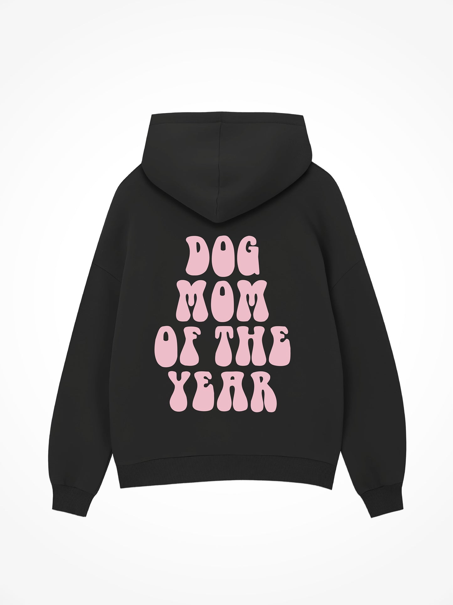 Dog Mom Of The Year - Hoodie
