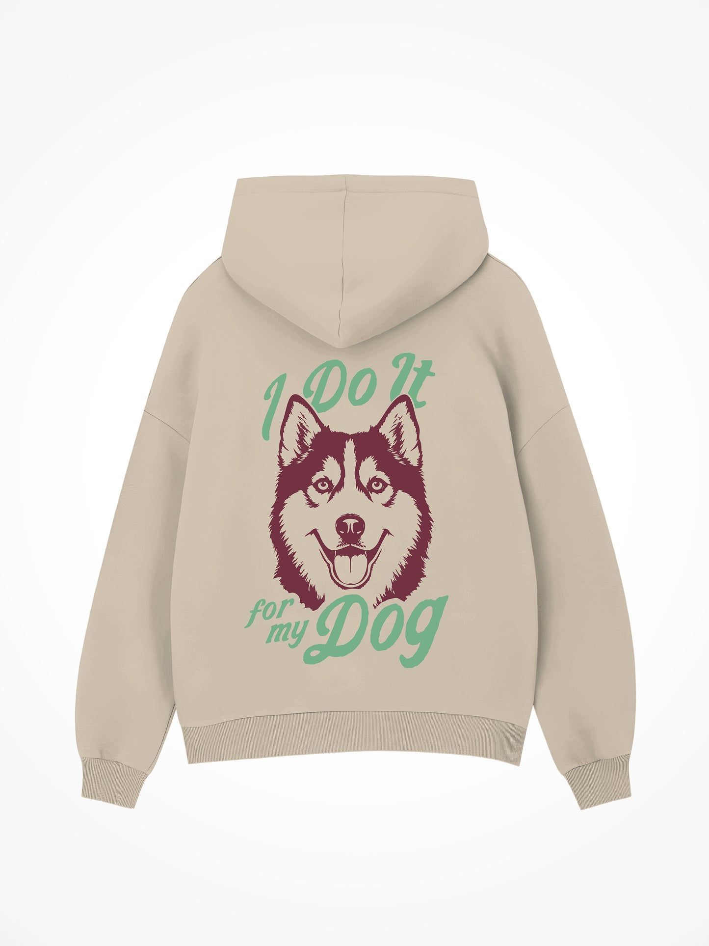 I Do It For My Dog - Hoodie