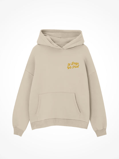 In Dogs We Trust Goose - Hoodie