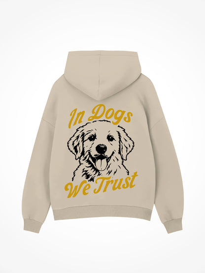 In Dogs We Trust Goose - Hoodie