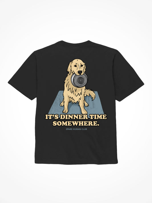 It's Dinner Time Somewhere - Tee Shirt