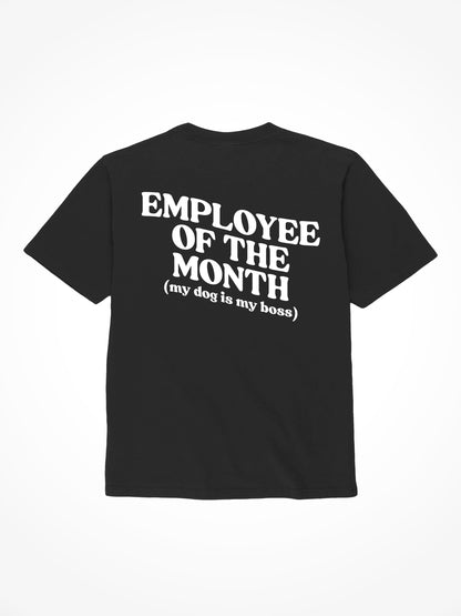 Employee Of The Month - Tee Shirt
