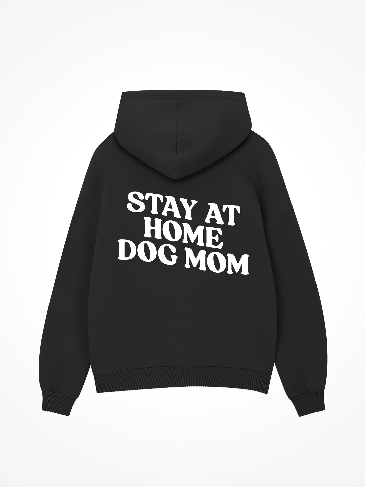 Stay At Home Dog Mom - Hoodie