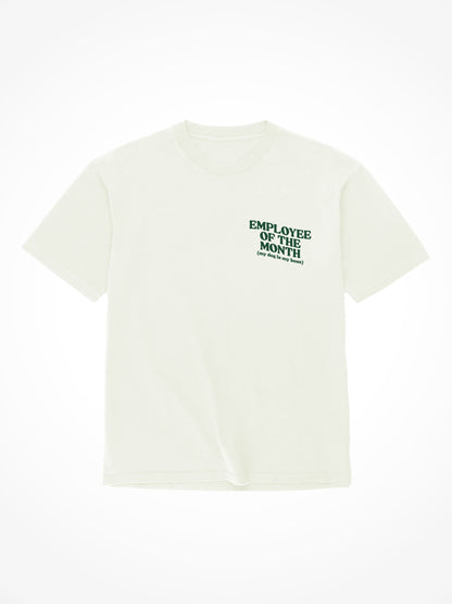 Employee Of The Month - Tee Shirt