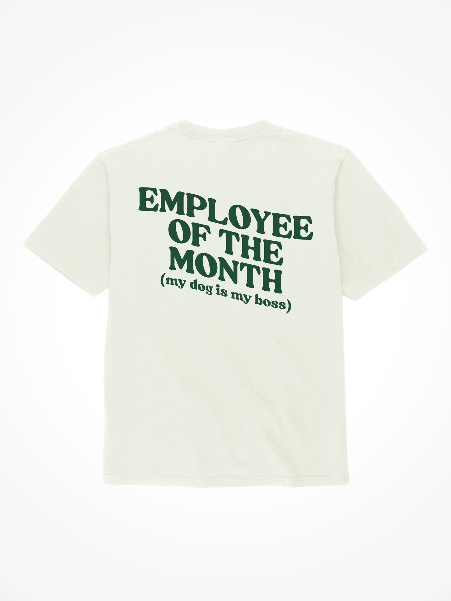 Employee Of The Month - Tee Shirt