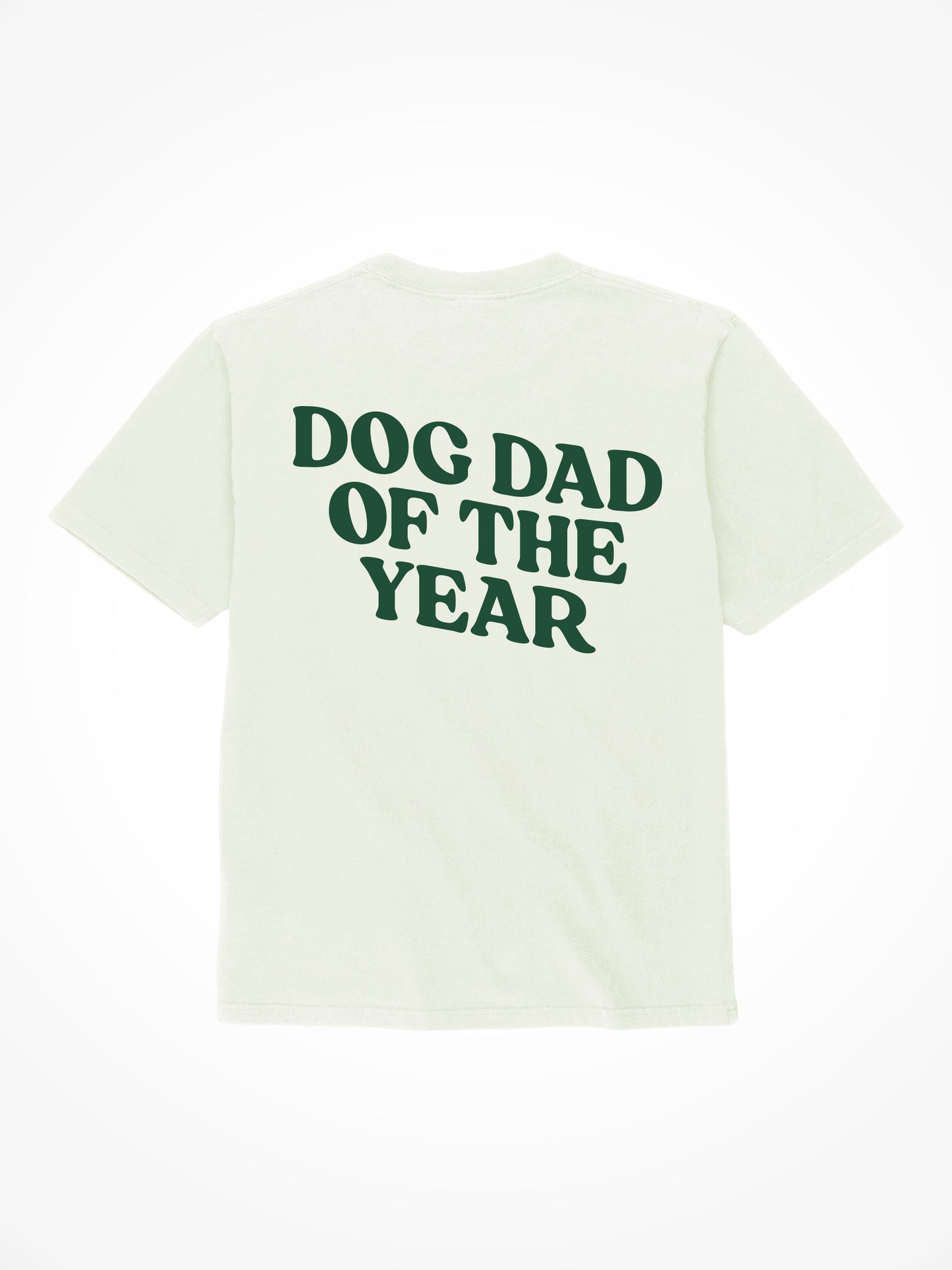 Dog Dad Of The Year - Tee Shirt
