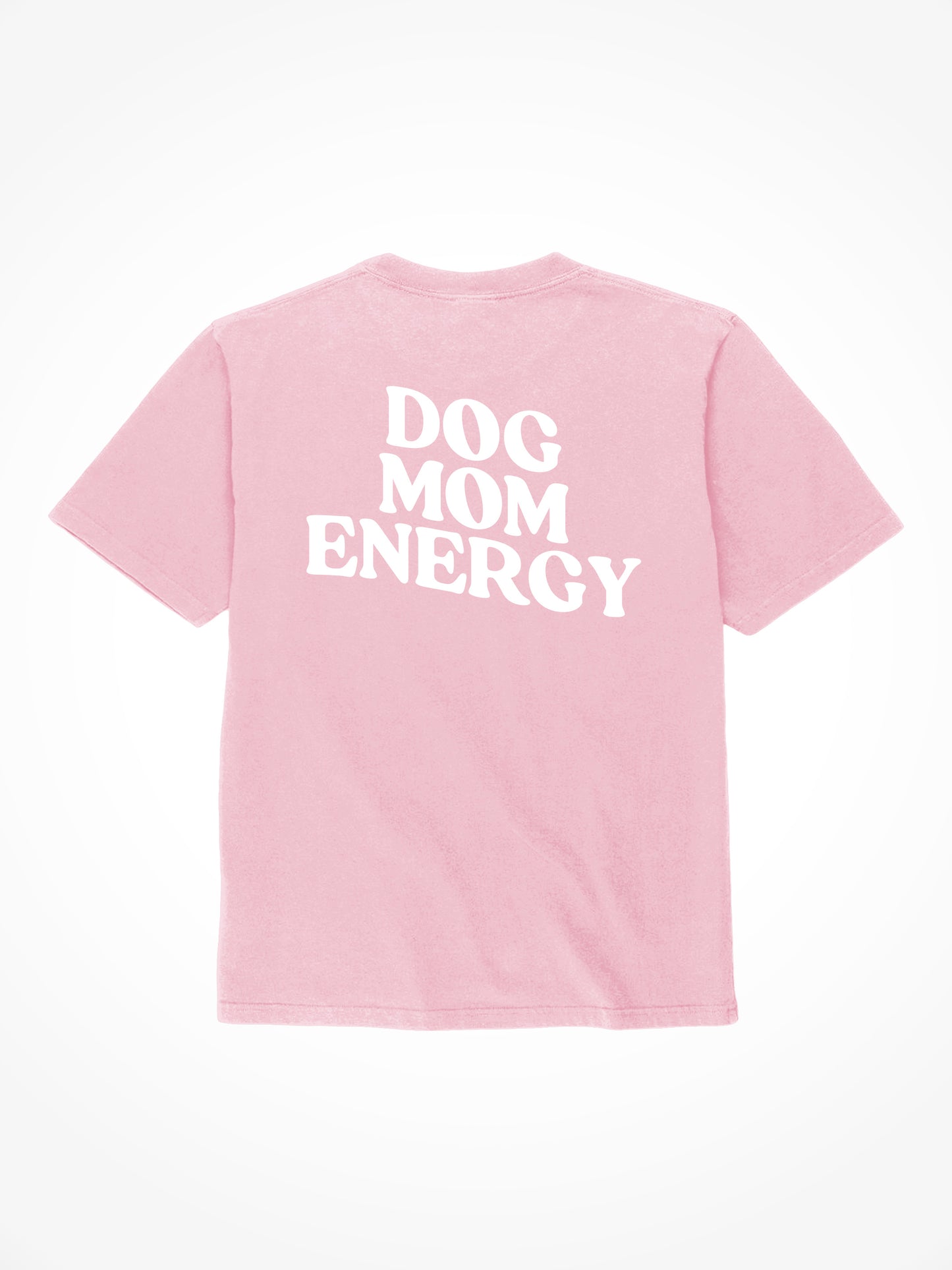 Dog Mom Energy - Tee Shirt