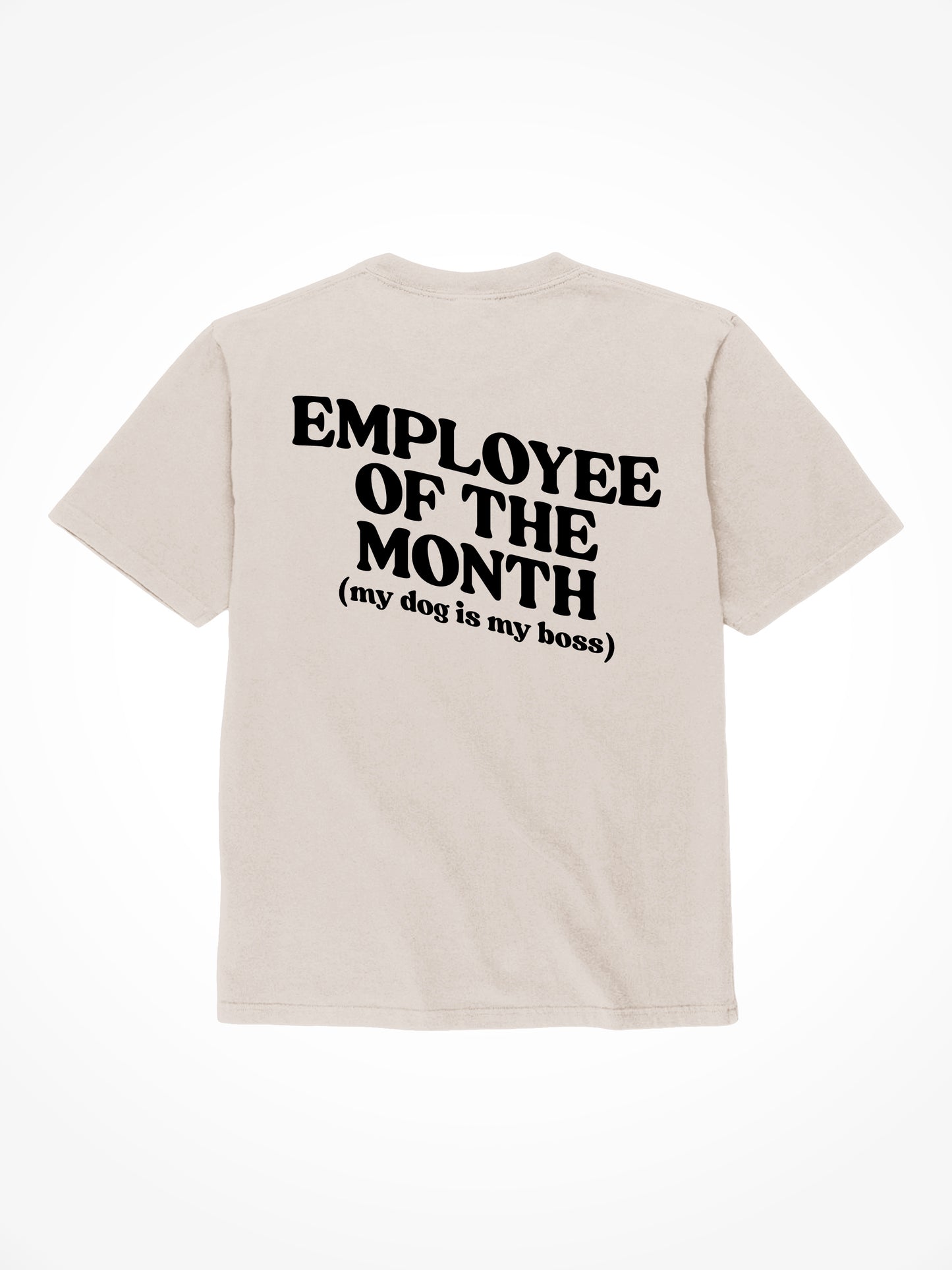 Employee Of The Month - Tee Shirt