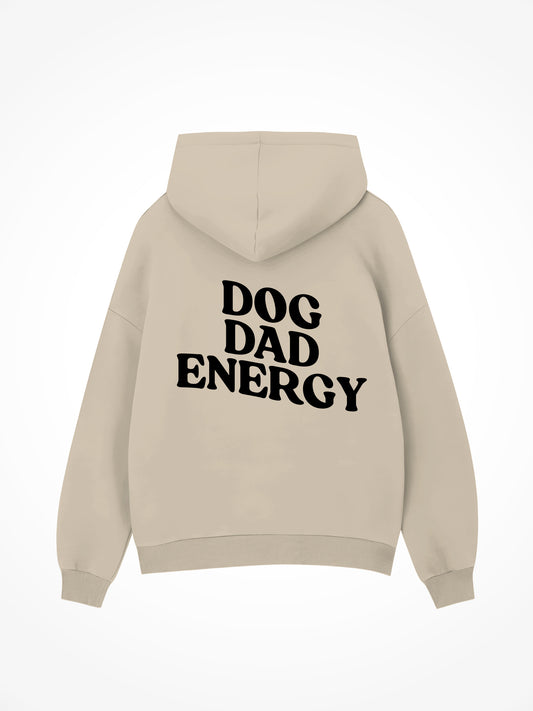 Dog Dad Energy - Hoodie