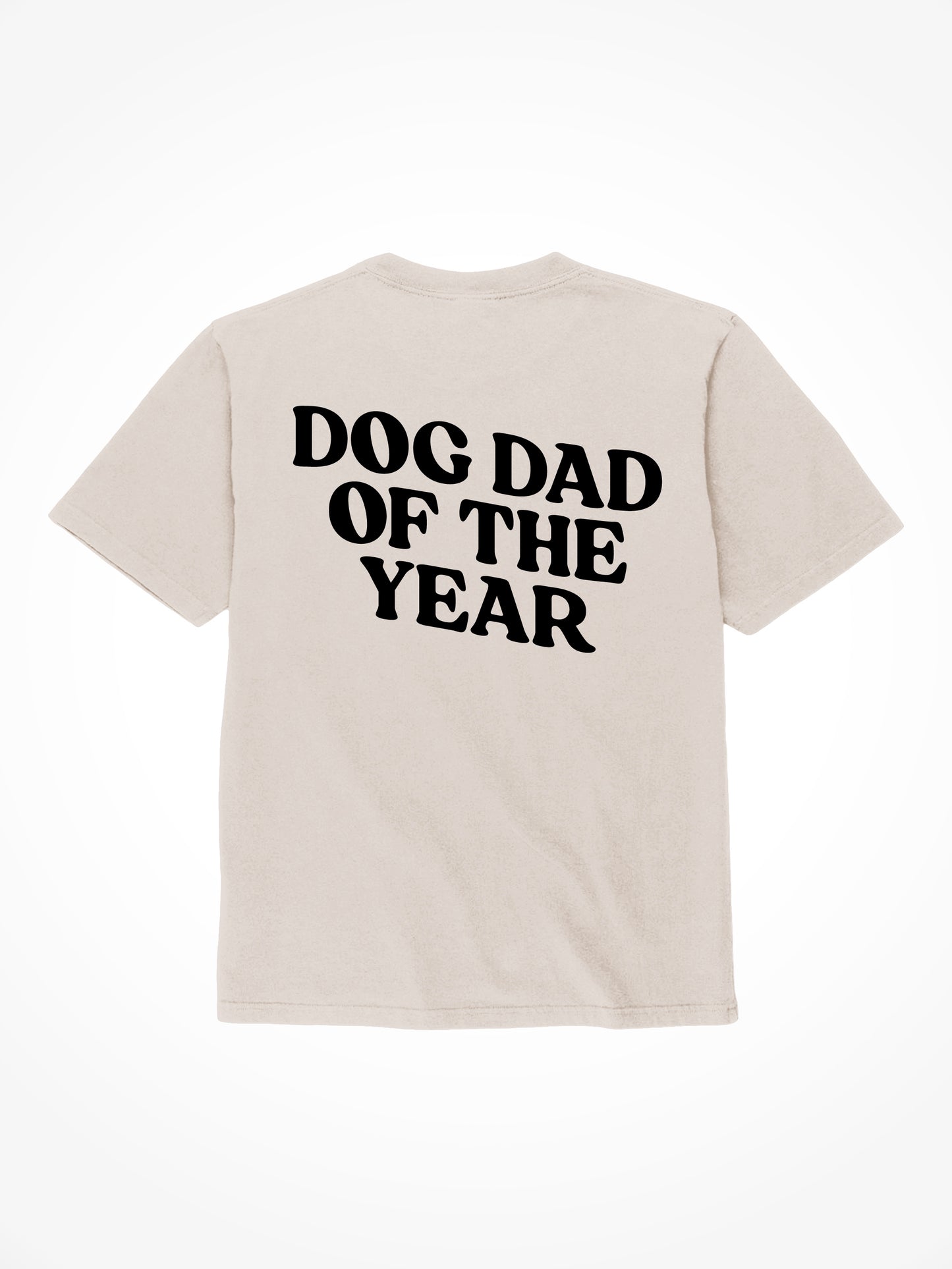 Dog Dad Of The Year - Tee Shirt