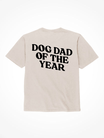 Dog Dad Of The Year - Tee Shirt
