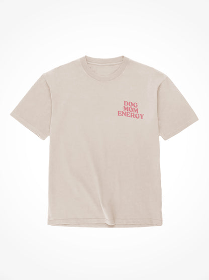 Dog Mom Energy - Tee Shirt