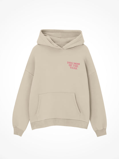Dog Mom Of The Year - Hoodie